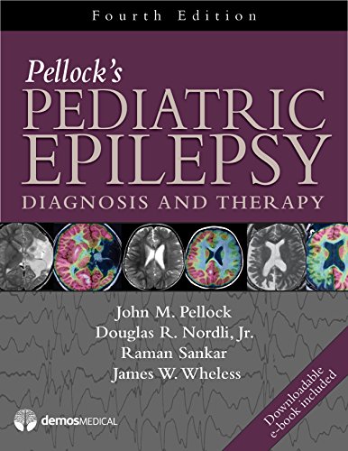 Pellock's Pediatric Epilepsy: Diagnosis and Therapy