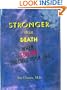 Stronger Than Death: When Suicide Touches Your Life