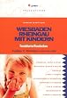 Wiesbaden & Rheingau mit Kindern: Ausfl�ge und Aktivit�ten rund ums Jahr