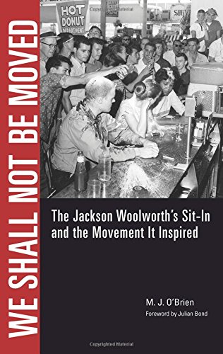 We Shall Not Be Moved: The Jackson Woolworth's Sit-In and the Movement It Inspired