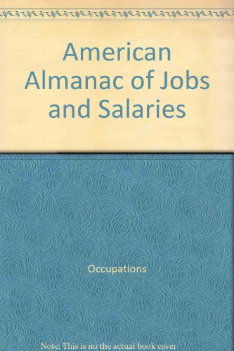 American Almanac of Jobs and Salaries (American Almanac of Jobs & Salaries)