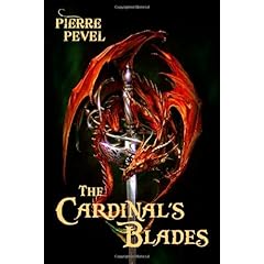 The Cardinal's Blades by Pierre Pevel