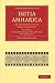 Initia Amharica: An Introduction to Spoken Amharic (Cambridge Library Collection - Linguistics) (Volume 2)