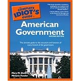 The Complete Idiot's Guide to American Government, Second Edition