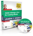 Adobe InDesign CS5.5 for Creating eBooks: Learn by Video