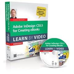 Adobe InDesign CS5.5 for Creating Ebooks: Learn by Video