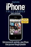iPhone fully loaded : if you've got it, you can iPhone it