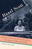 Hazel Scott: The Pioneering Journey of a Jazz Pianist, from Cafe Society to Hollywood to HUAC