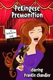 Pekingese Premonition