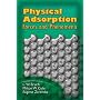 Physical Adsorption: Forces and Phenomena