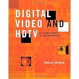 digital video and hd algorithms and interfaces the morgan kaufmann series in computer graphics