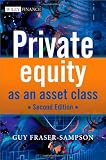 Private Equity as an Asset Class (The Wiley Finance Series)