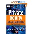 Private Equity as an Asset Class (The Wiley Finance Series)
