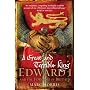 A Great and Terrible King: Edward I and the Forgin&hellip by Marc Morris