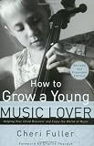 Buy : How to Grow a Young Music Lover