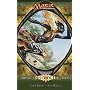 Morningtide: Lorwyn Cycle, Book II (Magic the Gathering: The Lorwyn Cycle): Lorwyn Cycle Bk. 2 (Magic: The Gathering)
