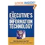 The Executive's Guide to Information Technology