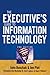 The Executive's Guide to Information Technology