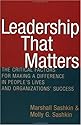 Leadership That Matters: The Critical Factors for Making a Difference in People's Lives and Organizations' Success