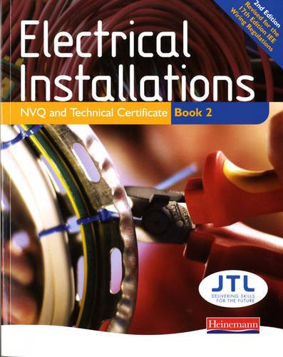Electrical Installations NVQ and Technical Certificate Book 2 Student Book