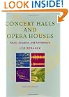 Concert Halls and Opera Houses: Music, Acoustics, and Architecture