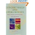 Concert Halls and Opera Houses: Music, Acoustics, and Architecture by Leo Beranek