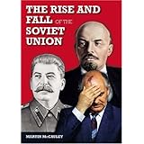 The Rise and Fall of the Soviet Union (Longman History Of Russia)