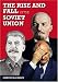 The Rise and Fall of the Soviet Union