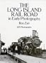 The Long Island Rail Road in Early Photographs (Dover Transportation)