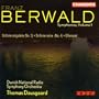 Franz Berwald: Symphonies, Volume 1 - Sinfonie Singuli�re (No. 3) / Sinfonie Na�ve (No. 4) / Elfenspiel - Danish National Radio Symphony Orchestra / Thomas Dausgaard