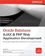 Oracle Database Ajax & PHP Web Application Development (Osborne ORACLE Press Series)