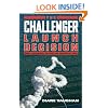 The Challenger Launch Decision: Risky Technology, Culture, and Deviance at NASA