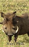 Walking safari or the hippo highway and other poems