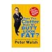 Book - Does This Clutter Make My Butt Look Fat? by Peter Walsh