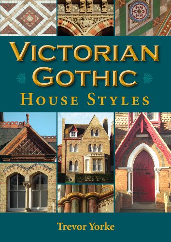 Victorian Gothic House Styles (Britain's Living History)
