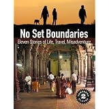 No Set Boundaries: Eleven Stories of Life, Travel, Misadventure (Townsend 11, Vol 2)