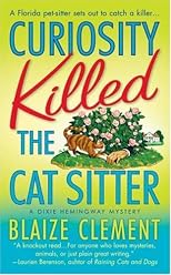 Curiosity Killed the Cat Sitter (Dixie Hemingway Mysteries (Paperback))