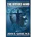 The Divided Mind: The Epidemic of Mindbody Disorders