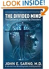The Divided Mind: The Epidemic of Mindbody Disorders