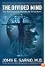 The Divided Mind: The Epidemic of Mindbody Disorders