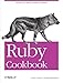 Ruby Cookbook (Cookbooks (O'Reilly))