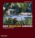 New Brazilian Gardens: The Legacy of Burle Marx