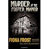 fiona frost murder at the foster manor volume 1