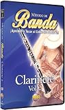 Metodo de Banda -- Clarinete, Vol 2: Aprende a Tocar al Estilo de Banda Ya! (Spanish Language Edition) (DVD)