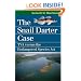 The Snail Darter Case: TVA Versus the Endangered Species Act (Landmark Law Cases and American Society)