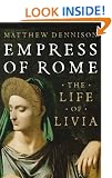 Empress of Rome: The Life of Livia