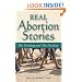 Real Abortion Stories: The Hurting and The Healing