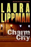 Charm City: A Tess Monaghan Novel