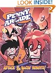 Attack of the Bacon Robots (Penny Arc...