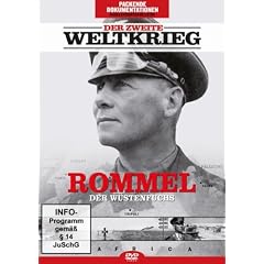 Der Zweite Weltkrieg - Rommel: Der W�stenfuchs